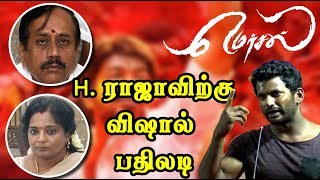 vishal condemns h.raja Tamilisai BJP  Mersal issue