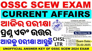 OSSC SCEW Exam 2025 Answers/Prelim Exam Questions/Current Affairs Discussions/By chinmaya Sir/SCEW