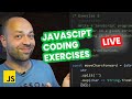 JavaScript Coding Exercises - Live 14/06/22