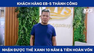 CHÚC MỪNG ANH PHẠM ĐỨC VINH NHẬN ĐƯỢC THẺ XANH MỸ 10 NĂM & TIỀN HOÀN TRẢ TỪ DỰ ÁN