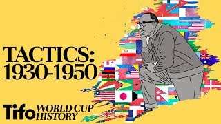 Tactics Explained | 1930-1950: A History Of The World Cup