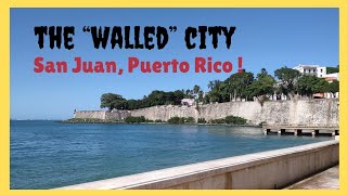 SAN JUAN, Puerto Rico-The WALLED City. 2022 Regal Princess.  Princess Cruises