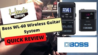 Boss WL-60 Wireless Guitar System (QUICK REVIEW)