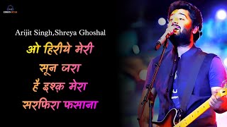 Hai Ishq Mera Sarfira Fasana || Heeriye || Arijit Singh || Hindi Lyrics