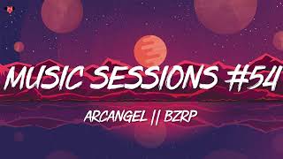 ARCANGEL, BZRP - Music Sessions #54 (Letra∕Lyrics)