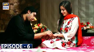 Paiwand Episode 6 | Sana Javed | Ahmed Ali | ARY Digital