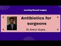 Marvelous Medicine Episode 12 : Antibiotics for surgeons