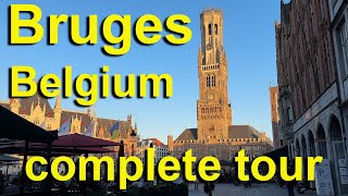 Bruges, Belgium, Complete Tour