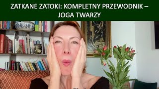 ZATKANE ZATOKI: KOMPLETNY PRZEWODNIK - JOGA TWARZY