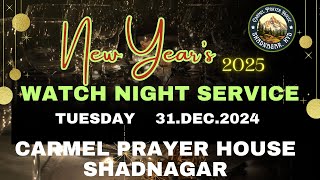 WATCH NIGHT SERVICE  31.DEC.24 𝐂𝐚𝐫𝐦𝐞𝐥 𝐒𝐡𝐚𝐝𝐧𝐚𝐠𝐚𝐫,𝐇𝐘𝐃