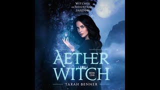 Aether Witch (Witches of Mountain Shadow Book 1) — A Paranormal Fantasy Audiobook