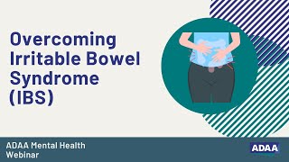Overcoming Irritable Bowel Syndrome (IBS)