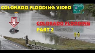 Colorado Flooding: (part 2)  Loveland, Colorado 2013