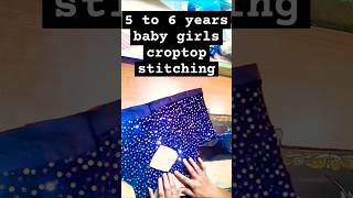 How to stitch 5 to 6 years baby girls croptop /#kamalateluguchannel #shorts #fashion #shortsvideo