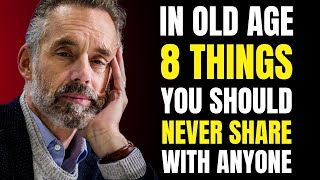 In old age, 8 Things NEVER SHARE with Anyone