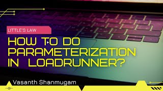 LoadRunner Parameterization technique most of us don't know | #LoadRunner | Performance Testing
