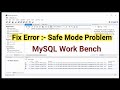 Fix Error you are Using Safe Update Mode in MySQL Workbench  |  Safe Mode Error | Work Bench |