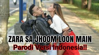 Zara Sa Jhoom Loon Main PARODI Versi Indonesia - Vina Fan || DDLJ SRK Kajol