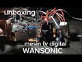 Mesin tv digital WANSONIC ||  UNBOXING || Merubah tv biasa jadi digital