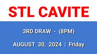 STL CAVITE 3rd draw result today 8PM draw evening result Philippines August 30, 2024 Friday