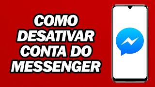 Como Desativar Conta Do Messenger | Desative Temporariamente O Messenger