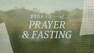 21 Days of Prayer and Fasting | 1.28.25