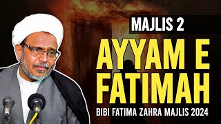 Majlis 2 | Ayyam e Fatima Zahra | Surah e Kausar | Bibi Fatima Majlis 2024 | Maulana Wasi Hasan Khan