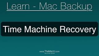 Time Machine Backup Recovery on a Mac