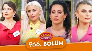 Gelinim Mutfakta 966. Bölüm - 22 Ağustos Pazartesi