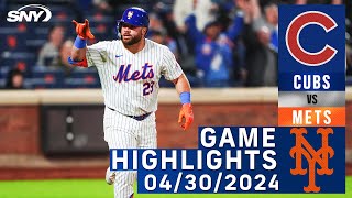 Mets vs Cubs (4/30/2024) | NY Mets Highlights | SNY