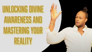 The Christ Within Part 2: Unlocking Divine Awareness and Mastering Your Reality