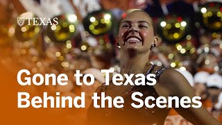 What Goes in to Gone to Texas at UT Austin
