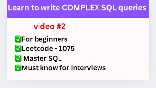 Learn how to write SQL Queries - Beginners (Practice complex SQL Queries) | Leetcode Problem 1075