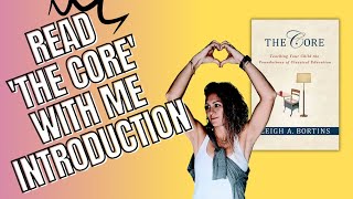 The Core by Leigh Bortins Audiobook | Preface, Forward, Introduction