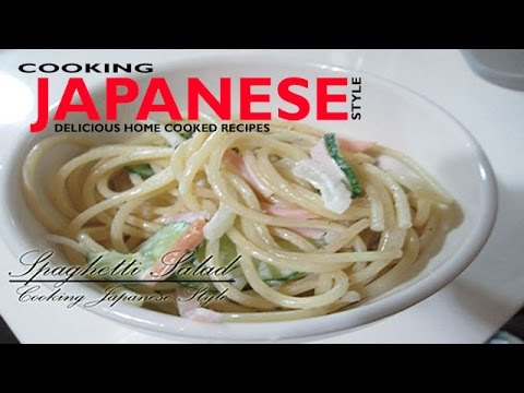 How to make Spaghetti Salad Japanese Style How to make Spaghetti Salad Japanese Style