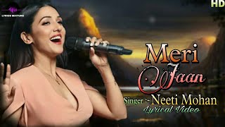 Meri Jaan (LYRICS) - Neeti Mohan | Gangubai Kathiawadi | Sanjay L B | Kumar | Alia B, Ajay D