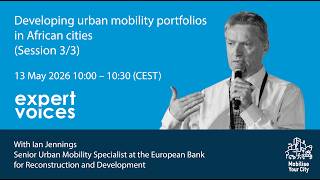 Expert Voices: Ian Jennings (EBRD) - Who Pays What for Urban Mobility