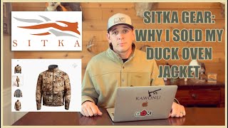 Sitka Gear: Why I sold my Duck Oven Jacket