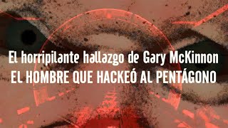 El horripilante hallazgo de Gary McKinnon, el hombre que HACKEÓ AL PENTÁGONO Y LO TRATARON DE MATAR