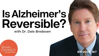 Is Alzheimer’s Reversible? Getting to the Root Causes | Dr. Dale Bredesen