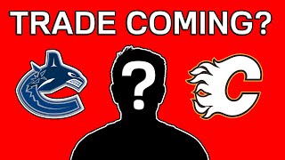 CANUCKS & FLAMES TRADE COMING? NHL Trade Rumors Today 2022 Calgary Flames, Vancouver Canucks News
