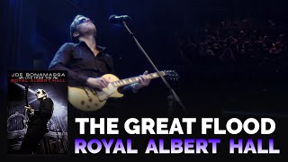 Joe Bonamassa Official - "The Great Flood" - Live From The Royal Albert Hall