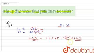 Is the LCM of two numbersalways greater than the two numbers ? | 6 | PLAYING WITH NUMBERS | MATH...