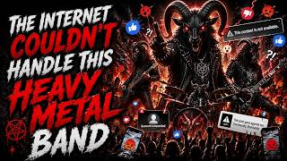 The Internet Couldn’t Handle This HEAVY METAL Band