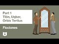 Ficciones by Jorge Luis Borges | Tlön, Uqbar, Orbis Tertius