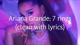 Ariana Grande: 7 rings (clean with lyrics)