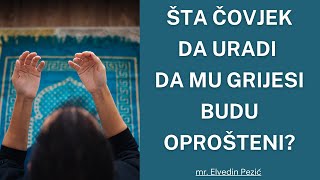 Šta čovjek da uradi da mu grijesi budu oprošteni? - mr. Elvedin Pezić