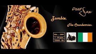 🇮🇪 ZOMBIE - The Cranberries - Tenor sax sheet music