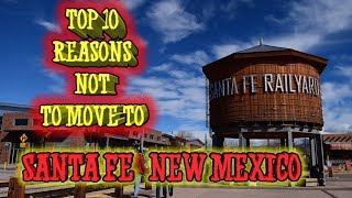 Top 10 reasons NOT to move to Santa Fe, New Mexico