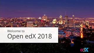 2018 Open edX Morning Keynotes 10am-12pm 5/30/2018